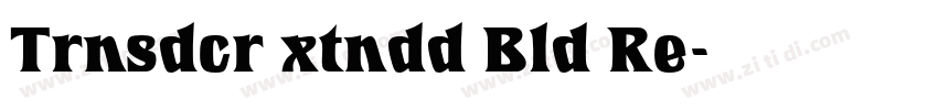 Trnsdcr xtndd Bld Re字体转换